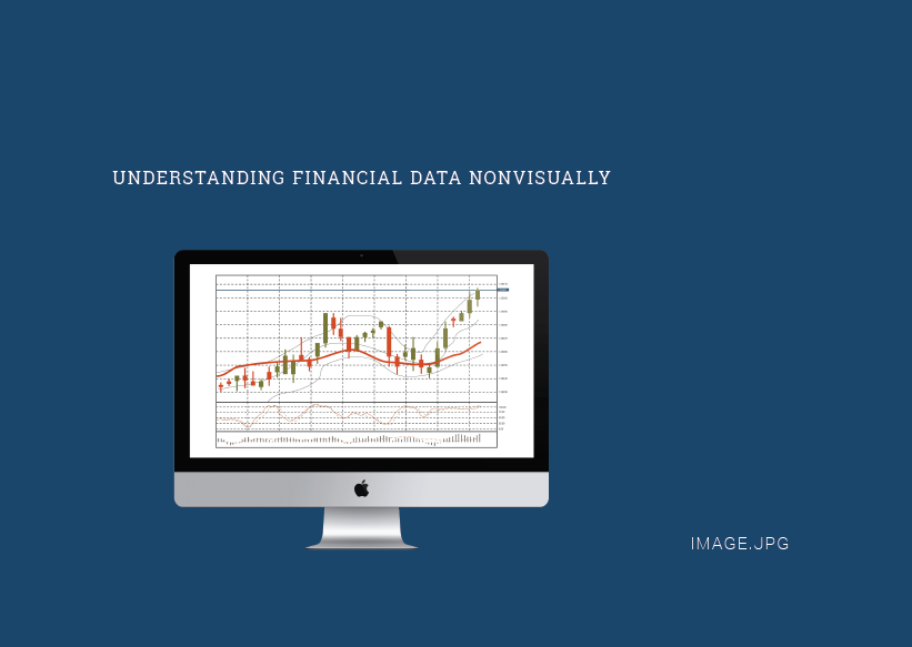 Inside cover of research book reads: 'Understanding Financial Data Nonvisually with an image of a computer monitor with a complex candlestick chart on the screen. In the lower right corner it says 'image.jpg'