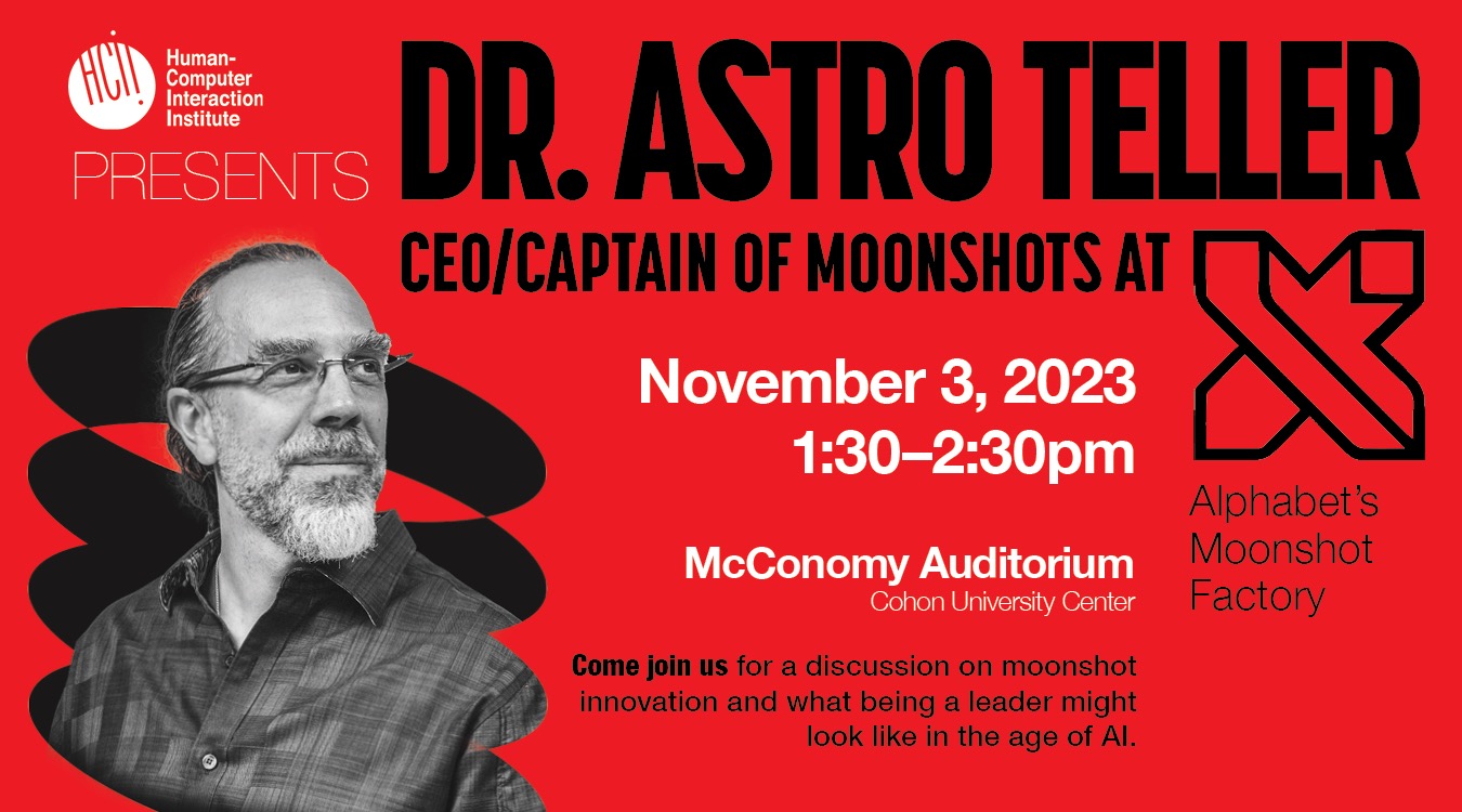 poster advertising this Seminar Series talk by Dr. Astro Teller 
