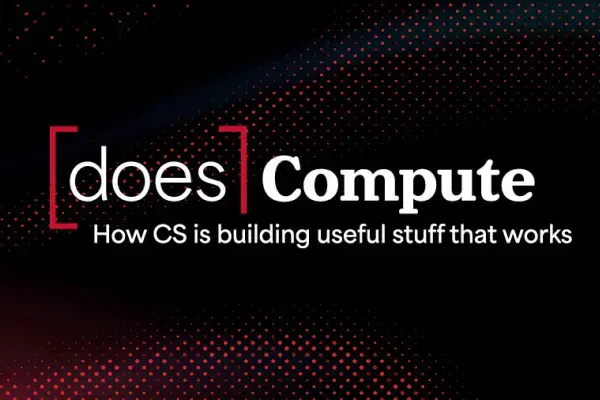 Logo for the Does Compute podcast, featuring the tagline, How CS is building useful stuff that works.